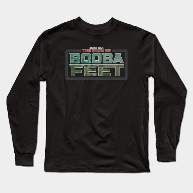 The Book Of Booba Feet Long Sleeve T-Shirt by UncouthDesigns